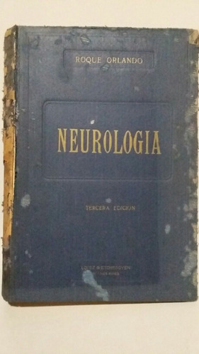 Neurología. Por Roque Orlando. 