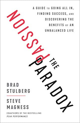 Libro: The Passion Paradox: A Guide To Going All In, Finding