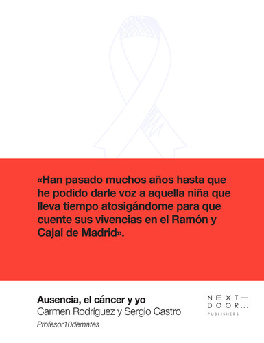 Ausencia, El Cáncer Y Yo (libro Original)