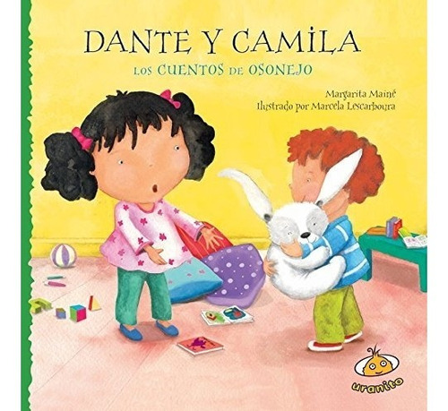 Libro : Dante Y Camila (los Cuentos De Osonejo)  - Margar...