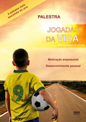 Jogadas Da Vida. Uma História De Amor E Superação - De Souza, De Julio Cesar Prado Pereira De Souza. Editora Phorte Em Português