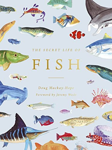 Libro: The Secret Life Of Fish: The Astonishing Truth About