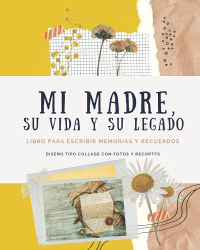 Mi Madre Su Vida Y Su Legado - Libro Para Escribir Memorias