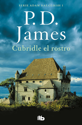 Cubridle El Rostro (adam Dalgliesh 1) - James, P.d.