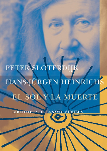 Libro El Sol Y La Muerte Peter Sloterdijk Ed Siruela