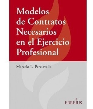 Modelos De Contratos Necesarios En El Ejercicio Profesional 