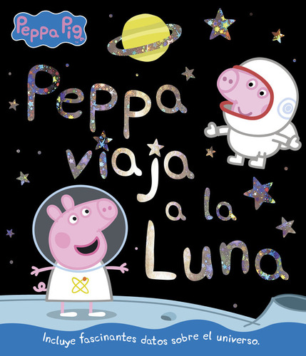 Peppa Viaja A La Luna (un Cuento De Peppa Pig)