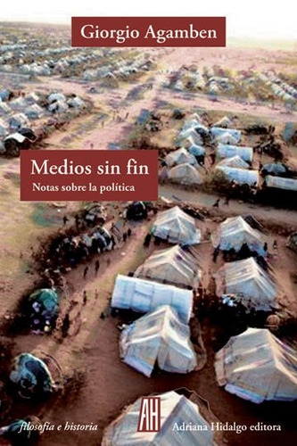 Medios Sin Fin - Giorgio Agamben - Adriana Hidalgo - Lu Read