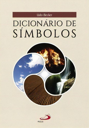 Dicionário De Símbolos, De Becker Udo. Paulus Editora Em Português