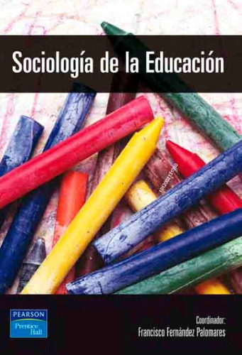 Sociología De La Educación Francisco Fernández Palomares