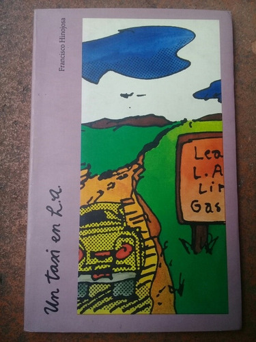 { Libro: Un Taxi En L.a. - Autor: Francisco Hinojosa }