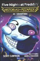 Comprar Five Nights At Freddys Historias Del Pizzaplex - Scott; Bree