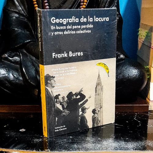 Geografía De La Locura - Frank Bures 