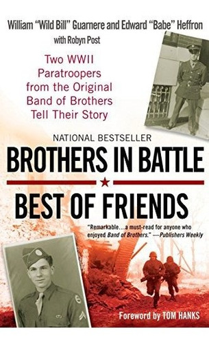 Book : Brothers In Battle, Best Of Friends Two Wwii...