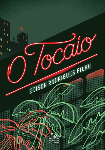 O Tocaio, De Edison Rodrigues Filho. Editora Primavera Editorial, Capa Mole Em Português