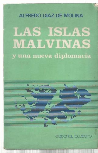 Díaz De Molina Las Islas Malvinas Nueva Diplomacia 1976