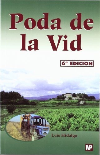 Poda De La Vid - Hidalgo, Luis