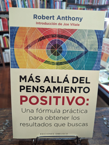 Más Allá Del Pensamiento Positivo