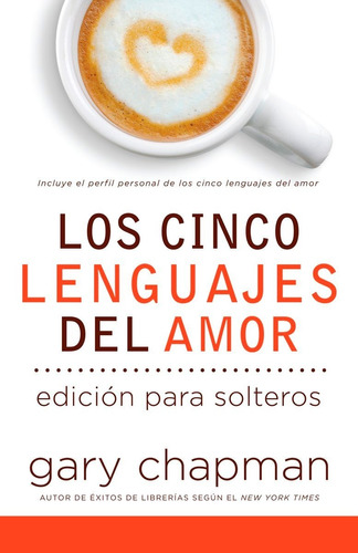 Libro Los Cinco Lenguajes Del Amor Para Solteros