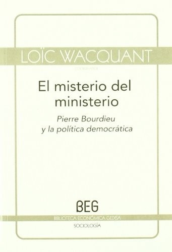 Misterio Del Ministerio, El - Loic  Wacquant