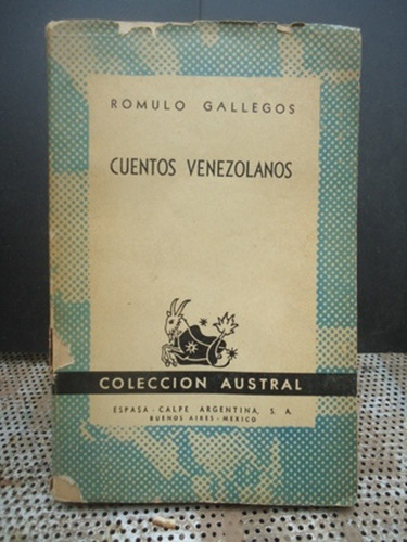 Cuentos Venezolanos - Romulo Gallegos - Coleccion Austral