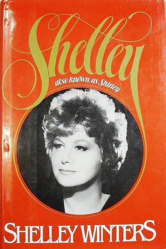 Shelley Winters Also Known As Shirley Hollywood Biografia