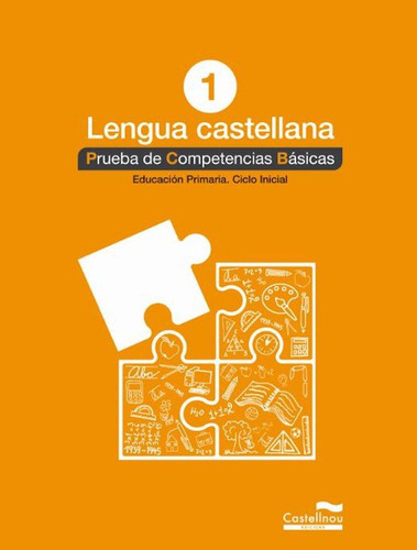 Libro: Lengua Castellana 1º. Prueba De Competencias Básicas.