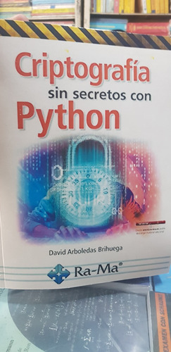 Criptografía Sin Secretos Con Python (david Arboledas)