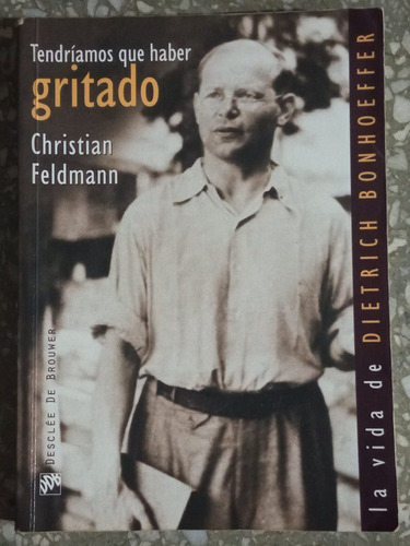 Tendríamos Que Haber Gritado - Christian Feldmann