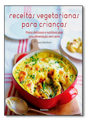 Receitas Vegetarianas Para Criancas