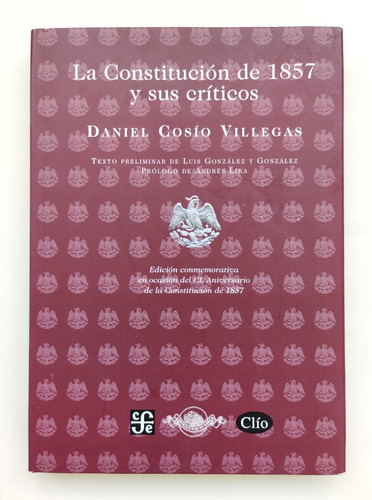 La Constitución De 1857 Y Sus Críticos