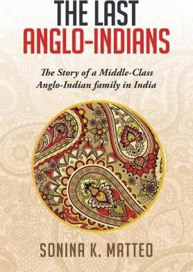 The Last Anglo-indians - Sonina Matteo