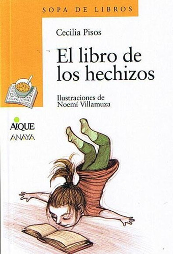Libro De Los Hechizos, El - Sopa De Libros Amarilla  6 Años