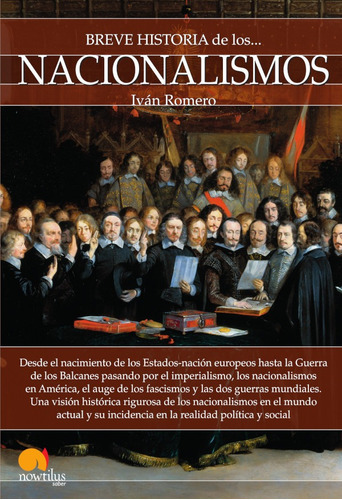 Breve Historia De Los Nacionalismos, De Ivan Romero. Editorial Nowtilus, Tapa Blanda, Edición 2018 En Español, 2018