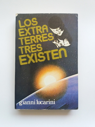 Los Extraterrestres Existen Gianni Lucarini