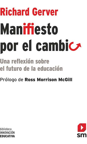 Libro Manifiesto Por El Cambio - Gerver, Richard