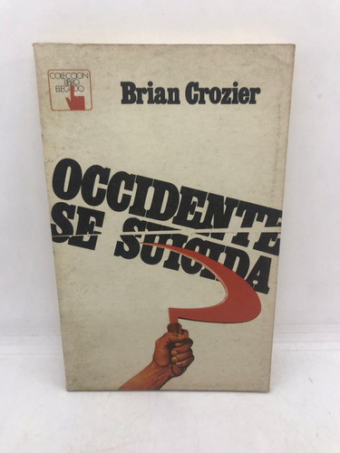 Occidente Se Suicida - Brian Crozier (usado) 
