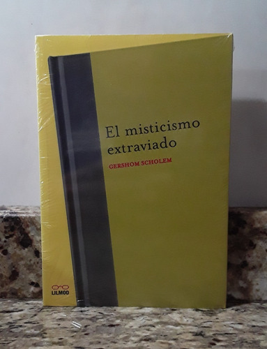 Libro El Misticismo Extraviado - Gershom Sholem