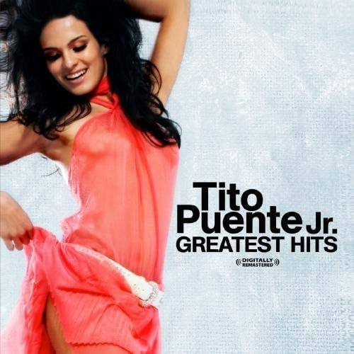 Cd:greatest Hits (digitally Remastered) - Tito Puente Jr.