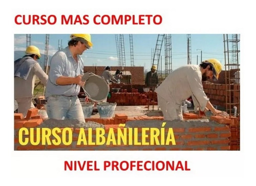 Curso Profesional De Albañileria - Albañil - Maestro De Obra