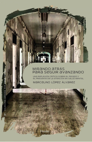 Libro Mirando Atrás Para Seguir Avanzando