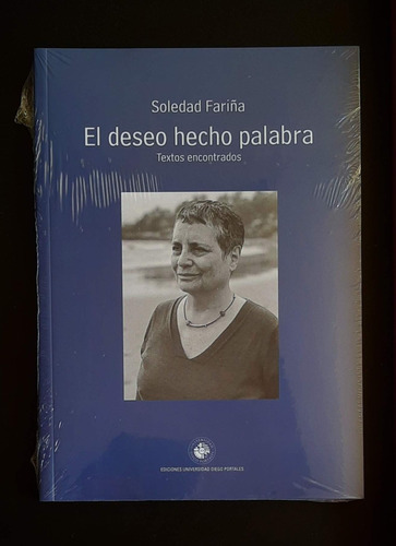 El Deseo Hecho Palabra Soledad Fariña
