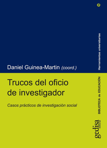 Trucos Del Oficio De Investigador Daniel Guinea Martin Gedis