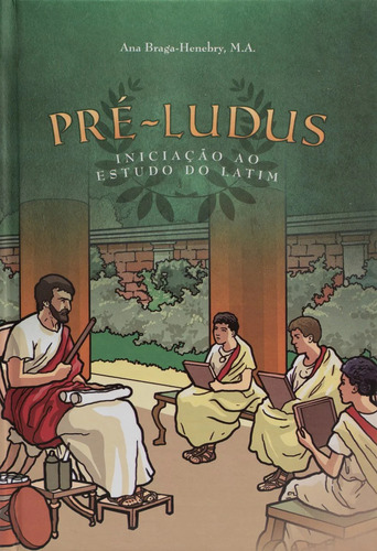 Combo Latim Nas Escolas E Nos Lares - Ludus (capa Dura)