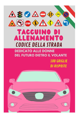 Libro: Taccuino Di Allenamento Codice Della Strada Per Le Il