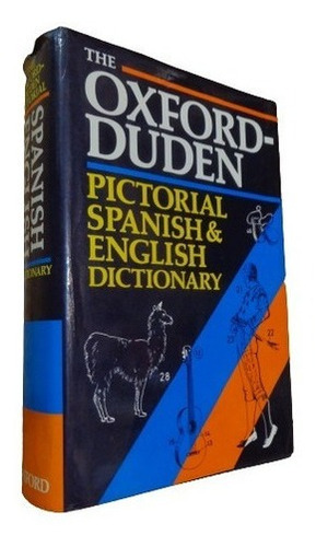 The Oxford Duden Pictorial Spanish & English Dictionary&-.