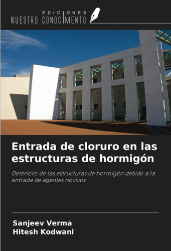 Libro: Entrada De Cloruro En Las Estructuras De Hormigón: De