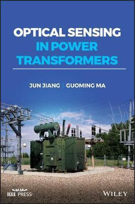 Libro Optical Sensing In Power Transformers - Jun Jiang