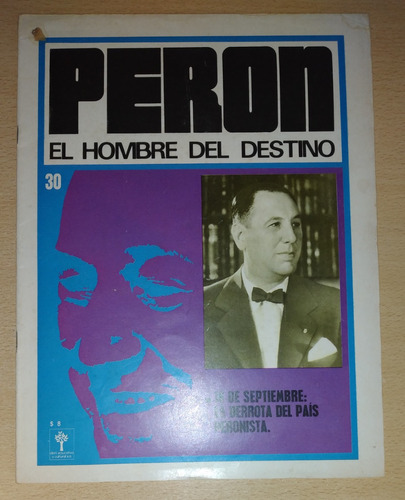 Perón El Hombre Del Destino N°30 Junio De 1974 Abril