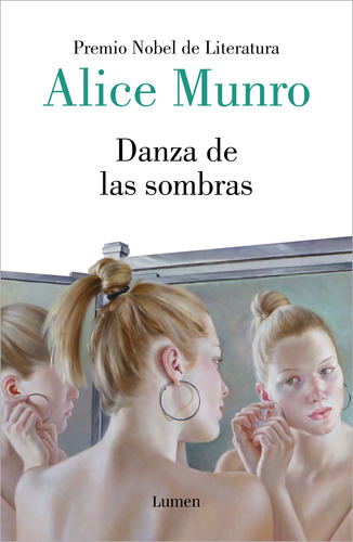 La danza de las sombras: Prêmio Nobel de Literatura, de Munro, Alice. Serie Narrativa Editorial Lumen, tapa blanda en español, 2022